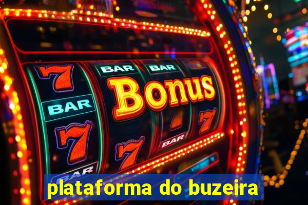 plataforma do buzeira